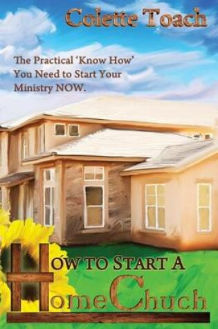 Cover of How to Start a Home Church
