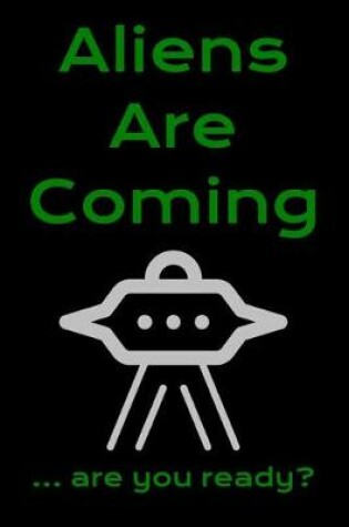 Cover of Aliens are Coming