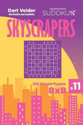 Book cover for Sudoku Skyscrapers - 200 Normal Puzzles 8x8 (Volume 11)