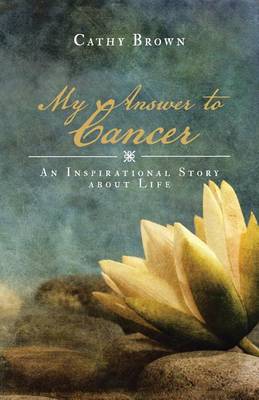 Book cover for My Answer to Cancer