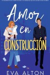 Book cover for Amor en Construcción