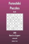 Book cover for Futoshiki Puzzles - 200 Hard to Expert 6x6 vol. 4