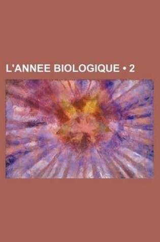 Cover of L'Annee Biologique (2)