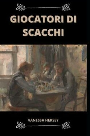 Cover of Giocatori Di Scacchi