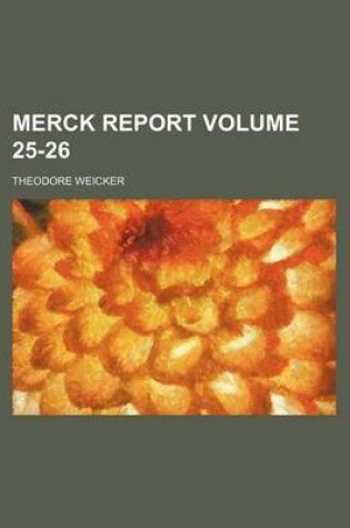 Cover of Merck Report Volume 25-26