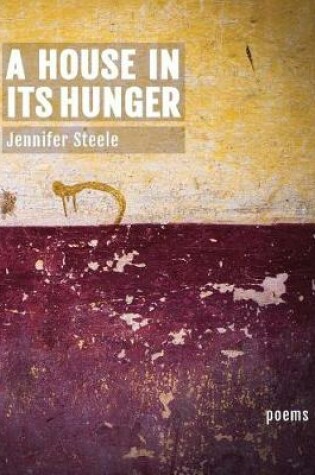 Cover of A House In Its Hunger