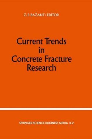 Cover of Current Trends in Concrete Fracture Research