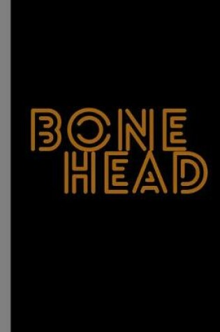 Cover of Bone Head