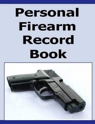 Book cover for Personal Firearm Record Book