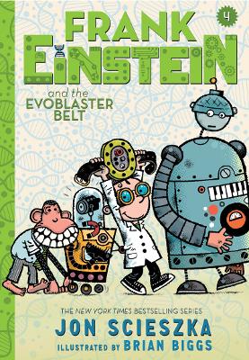 Book cover for Frank Einstein and the Evoblaster Belt (Frank Einstein series #4)