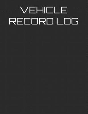 Book cover for Vehicle Record Log