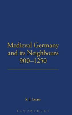 Cover of Medieval Germany and its Neighbours, 900-1250