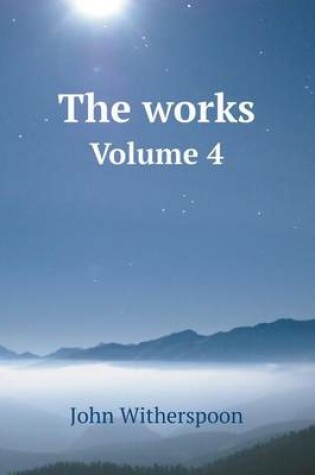 Cover of The works Volume 4