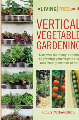Cover of Vertical Vegetable Gardening