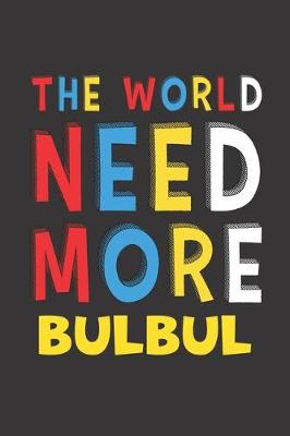 Book cover for The World Need More Bulbul