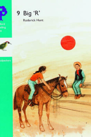 Cover of Oxford Reading Tree: Stages 8-9: Woodpeckers Anthologies: 9: Big `R'