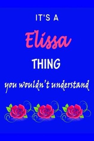 Cover of It's A Elissa Thing You Wouldn't Understand