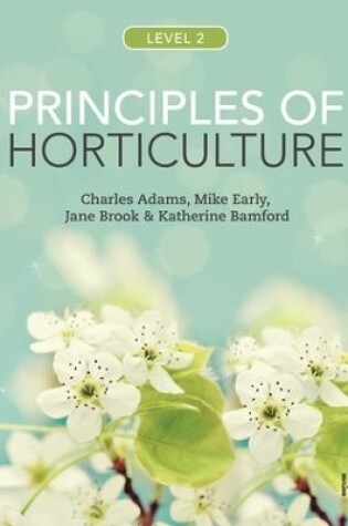 Cover of Principles of Horticulture: Level 2