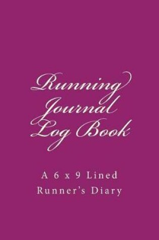 Cover of Running Journal Log Book