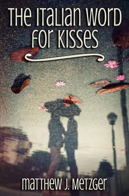 Book cover for The Italian Word for Kisses