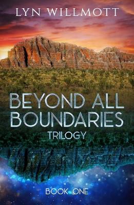 Cover of Beyond All Boundaries Trilogy - Book One