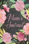 Book cover for Chalkboard Journal - Mum's Journal (Baby Pink)