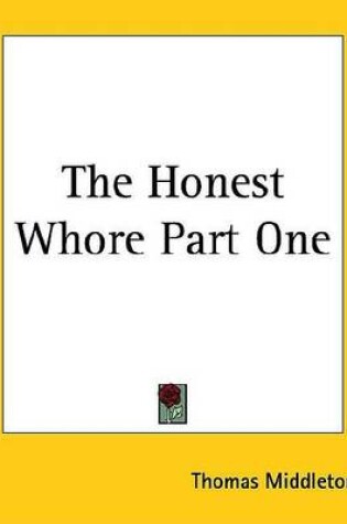 Cover of The Honest Whore Part One