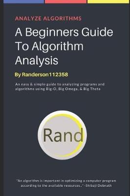 Book cover for A Beginners Guide to Algorithm Analysis