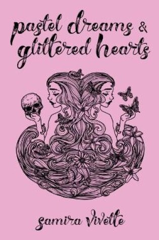 Cover of Pastel Dreams and Glittered Hearts