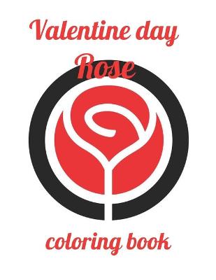 Book cover for Valentine day Rose coloring book