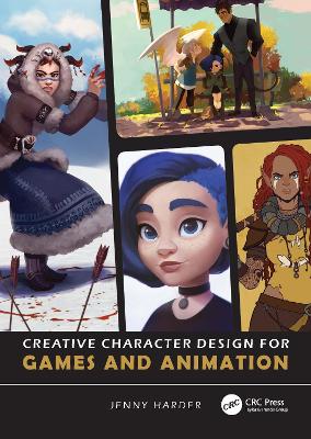 Cover of Creative Character Design for Games and Animation