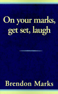 Cover of On Your Marks, Get Set, Laugh