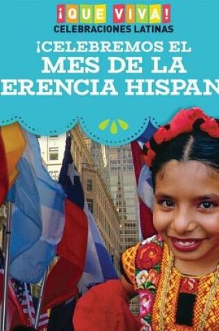 Cover of ¡Celebremos El Mes de la Herencia Hispana! (Celebrating Hispanic Heritage Month!)