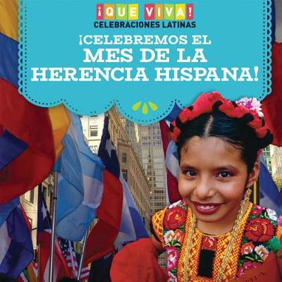 Cover of ¡Celebremos El Mes de la Herencia Hispana! (Celebrating Hispanic Heritage Month!)
