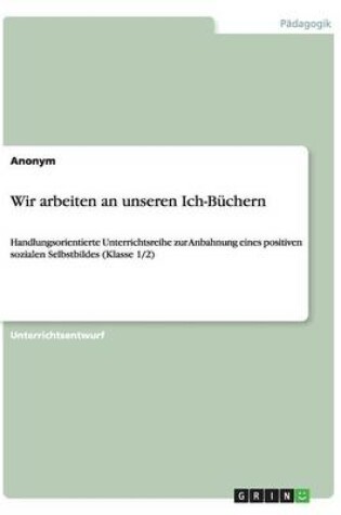 Cover of Wir arbeiten an unseren Ich-Buchern