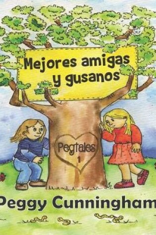 Cover of Mejores amigas y gusanos