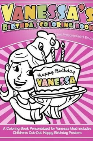 Cover of Vanessa's Birthday Coloring Book Kids Personalized Books
