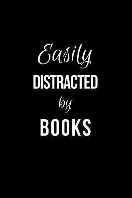 Book cover for Easily Distracted by Books