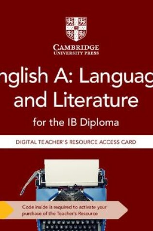 Cover of English A: Language and Literature for the IB Diploma Digital Teacher's Resource Access Card