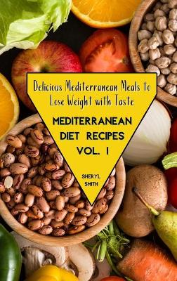 Book cover for Mediterranean Diet Recipes Vol. 1