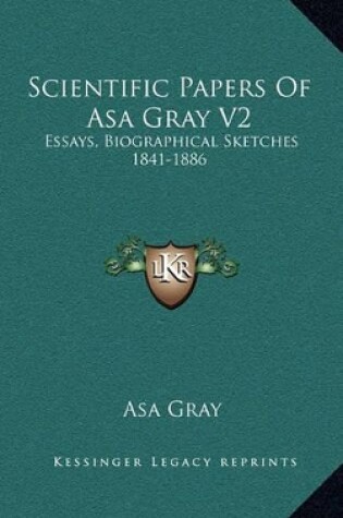 Cover of Scientific Papers of Asa Gray V2