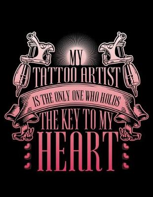 Book cover for My Tattoo Artist Is the Only One Who Holds the Keys to My Heart