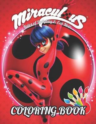 Book cover for Miraculous Tales of Ladybug & Cat Noir Coloring Book