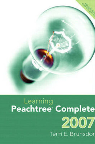 Cover of Learning Peachtree Complete 2007 &  Peachtree Complete CD Package