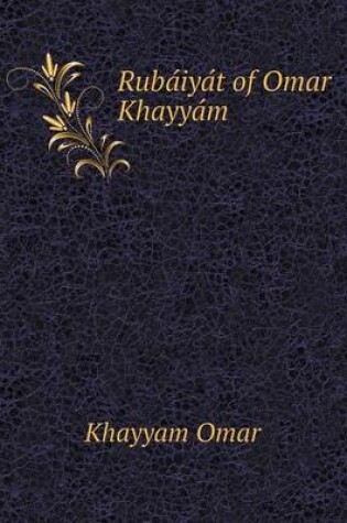 Cover of Ruba Iya T of Omar Khayya M