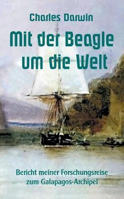 Book cover for Mit der Beagle um die Welt