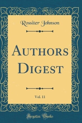 Cover of Authors Digest, Vol. 11 (Classic Reprint)