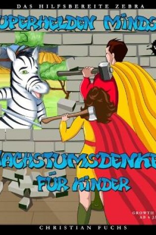 Cover of Superhelden Mindset - Wachstumsdenken fur Kinder Vol.3