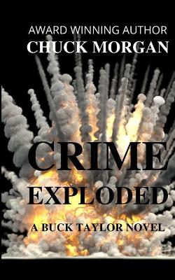 Book cover for Crime Exploded, A Buck Taylor Novel