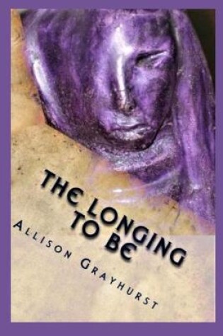 Cover of The Longing To Be